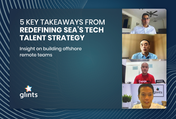 5 key takeaways from redefining SEA Tech Talent Strategy