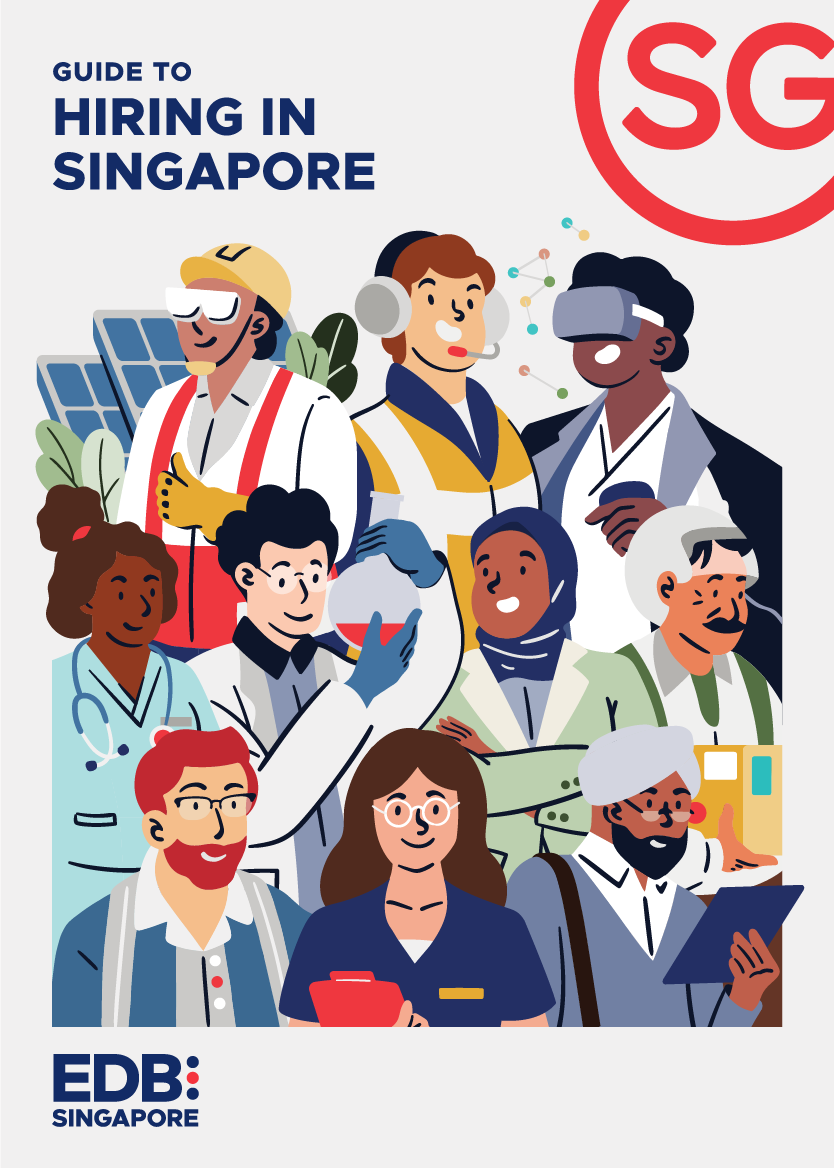 Read our Guide to Hiring in Singapore to build your A-team in Singapore