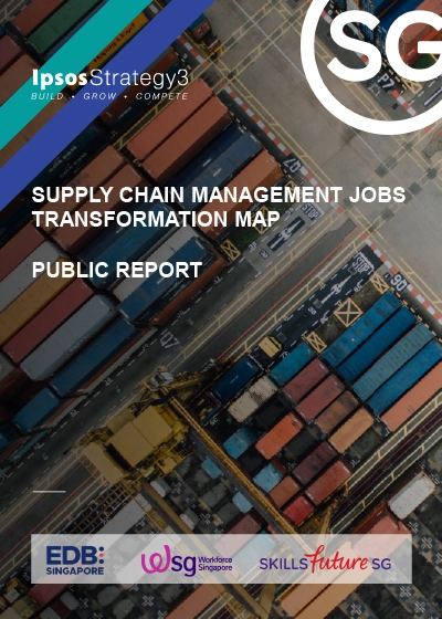 Guide to transforming Singapore's Supply Chain Management workforce