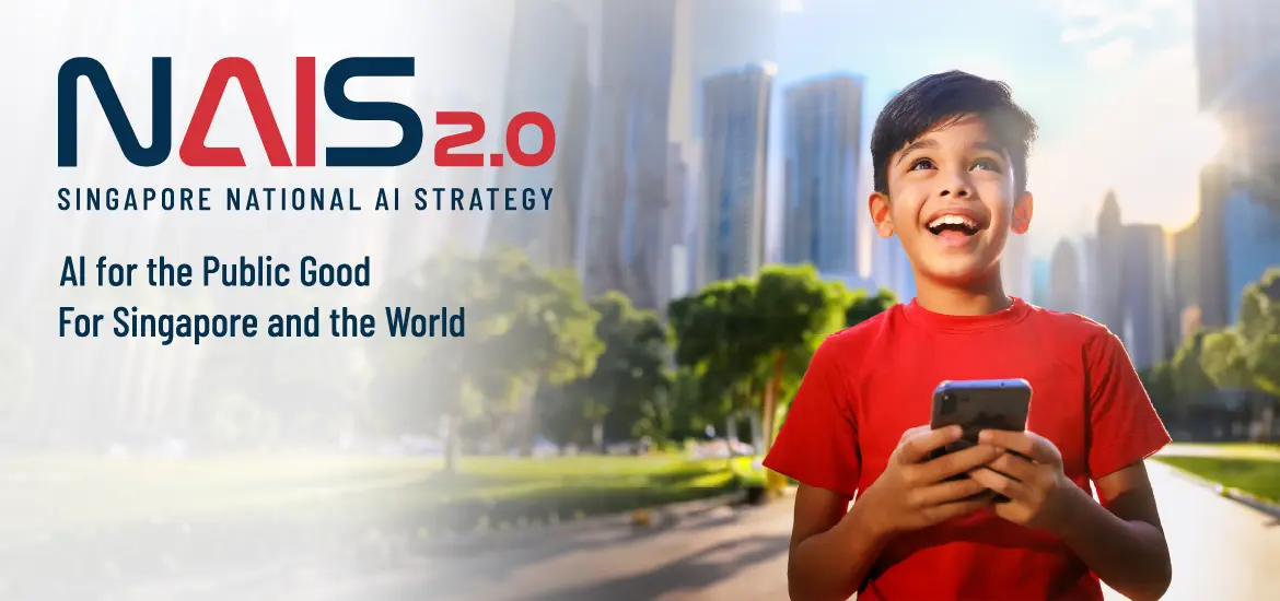 Singapore’s National AI Strategy: AI for the public good, for Singapore and the world