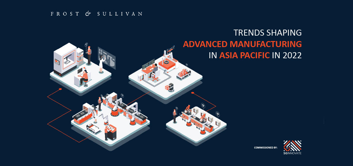 Trends Shaping Advanced Manufacturing in Asia Pacific in 2022 masthead